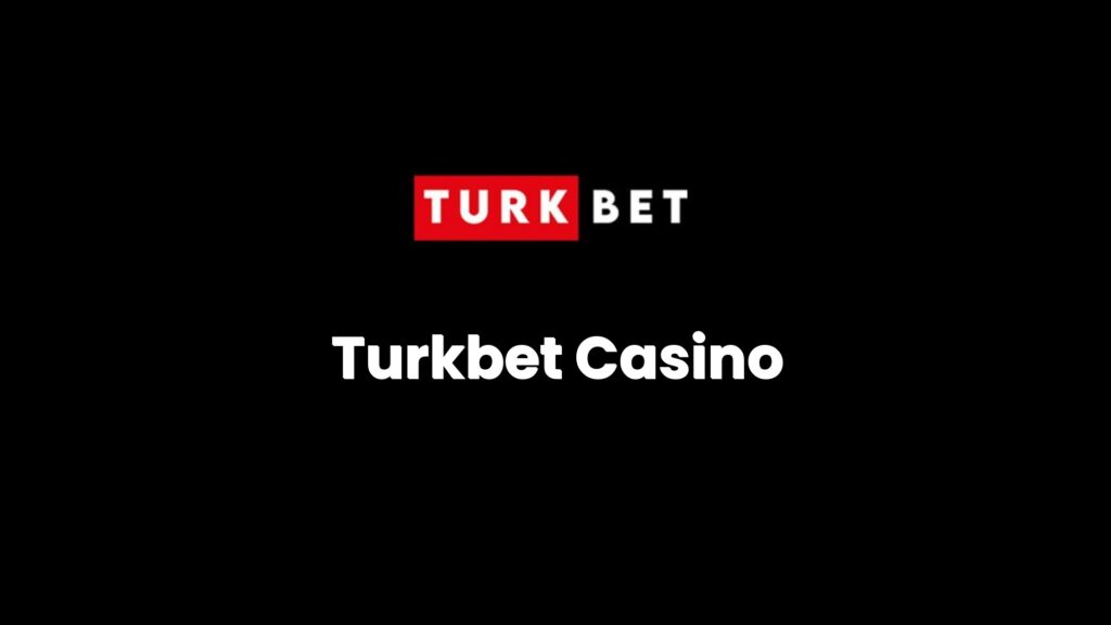 Turkbet Casino