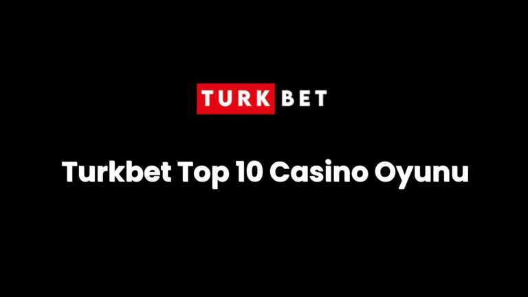 turkbet top 10 casino oyunu 135