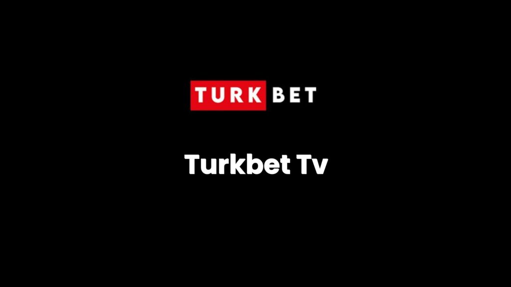 Turkbet Tv